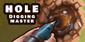 Hole Digging Master