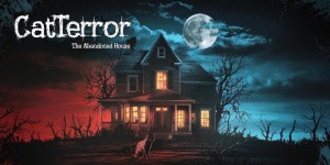 CatTerror, the abandoned house