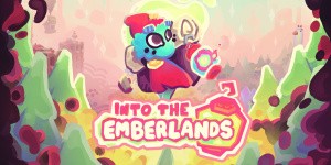 Into The Emberlands