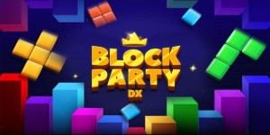Block Party DX!