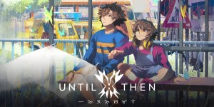 Until Then