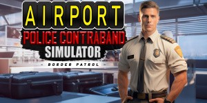 Airport Police Contraband Simulator - Border Patrol