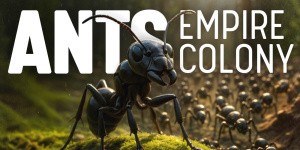 Ants Empire Colony