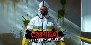 Criminal Cleaner Simulator