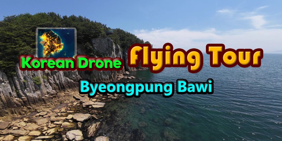 Korean Drone Flying Tour Byeongpung Bawi