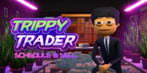 Trippy Trader : Schedule & Sell