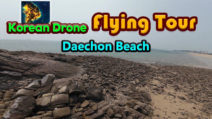Korean Drone Flying Tour Daechon Beach