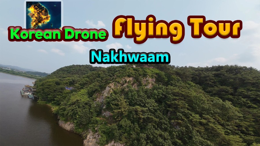Korean Drone Flying Tour Nakhwaam