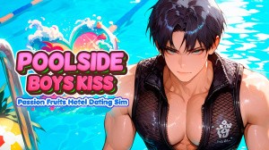 Poolside Boys Kiss: Passion Fruits Hotel Dating Sim