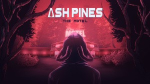 Ash Pines: The Motel