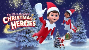 The Elf on the Shelf: Christmas Heroes
