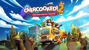 Overcooked 2 - Nintendo Switch 2 Edition