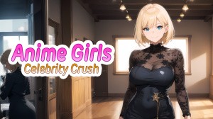 Anime Girls: Celebrity Crush