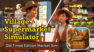 Village Supermarket Simulator - Old Times Edition Market Sim