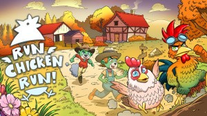 Run Chicken, run!
