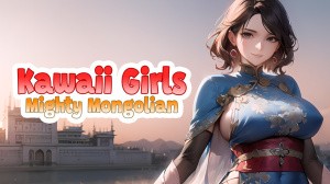 Kawaii Girls: Mighty Mongolian