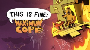 This is Fine: Maximum Cope