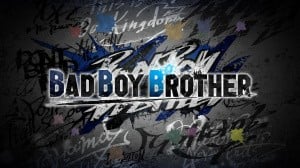 Bad Boy Brother