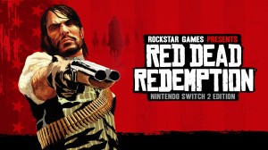Red Dead Redemption: Nintendo Switch 2 Edition