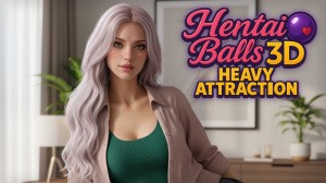 Hentai Balls 3D: Heavy Attraction