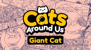 Cats Around Us: Giant Cat