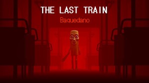 THE LAST TRAIN: Baquedano