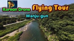 Korean Drone Flying Tour Wanju-gun