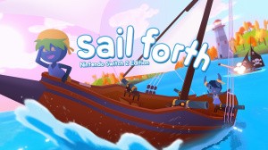 Sail Forth - Nintendo Switch 2 Edition