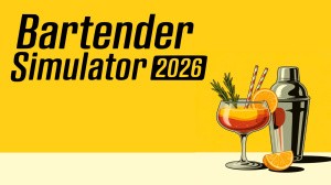 Bartender Simulator 2026