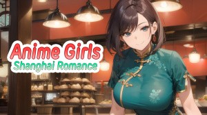 Anime Girls: Shanghai Romance