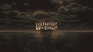 Without a Dawn