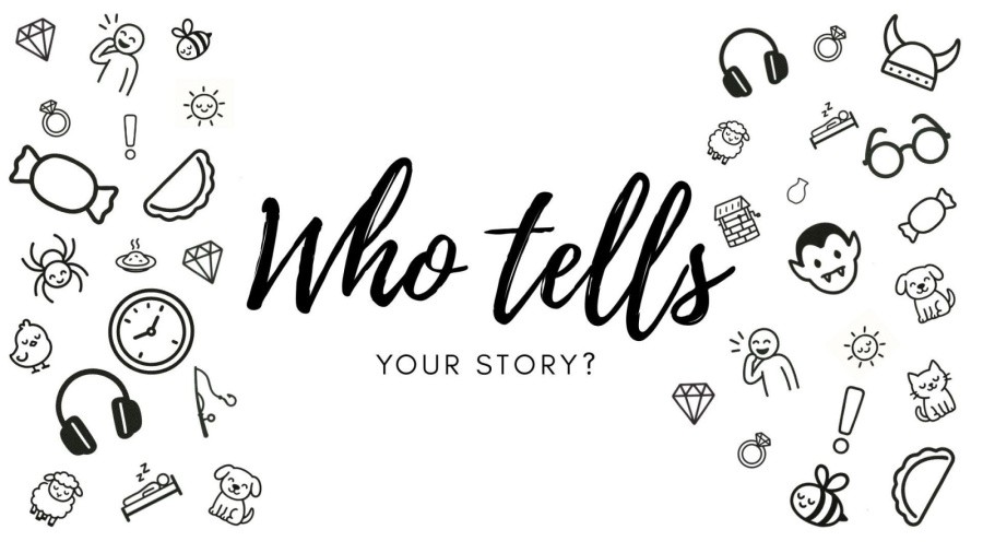 Who tells your story
