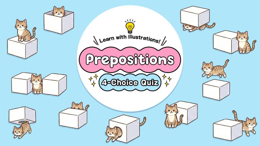 Learn with Illustrations! English Prepositions 4-Choice Quiz