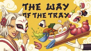 The Way of the Tray