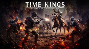 Time Kings: Modern War in Medieval Age
