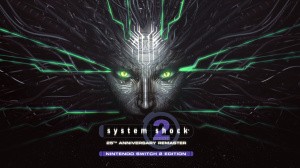 System Shock 2: 25th Anniversary Remaster - Nintendo Switch 2 Edition