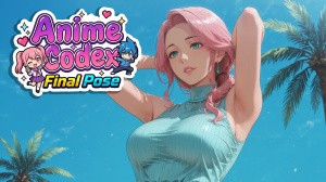 Anime Codex: Final Pose