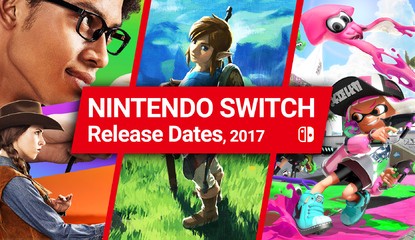 Nintendo Switch Launch Games & Release Dates 2017