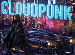Switch Pre-Orders Are Now Live For Cloudpunk, A Futuristic Open World Adventure