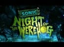 Sonic: Night Of The Werehog