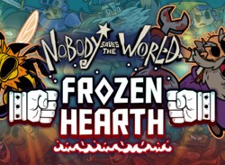 Critically Acclaimed 'Nobody Saves The World' Is Getting A Hefty Expansion