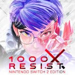 1000xRESIST - Nintendo Switch 2 Edition