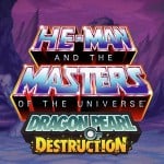 He-Man and the Masters of the Universe: Dragon Pearl of Destruction