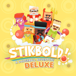 Stikbold! A Dodgeball Adventure Deluxe