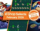 Feature: Nintendo Life eShop Selects (February 2026)