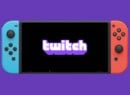 Twitch "Ending Support" For Its Switch App Early Next Year