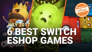 The 6 Best eShop Games on Nintendo Switch - July 2017 | Nintendo Life eShop Selects