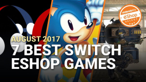 The 7 Best eShop Games on Nintendo Switch - August 2017 | Nintendo Life eShop Selects