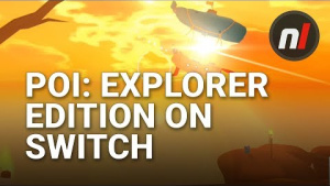 Poi: Explorer Edition Coming to Nintendo Switch | Trailer