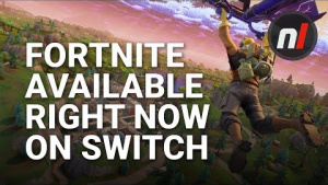 Fortnite Available on Nintendo Switch RIGHT NOW